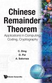 Chinese Remainder Theorem: Applications in Computing, Coding, Cryptography