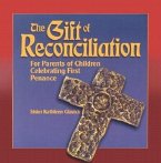 The Gift of Reconciliation