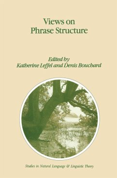 Views on Phrase Structure - Leffel, K. / Bouchard, Denis (Hgg.)