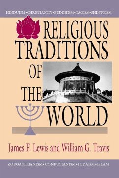 Religious Traditions of the World - Lewis, James F.; Travis, William G.