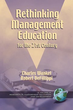 Rethinking Management Education for the 21st Century (PB)