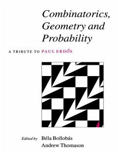 Combinatorics, Geometry and Probability - Bollobás, Bila / Thomason, Andrew G. (eds.)