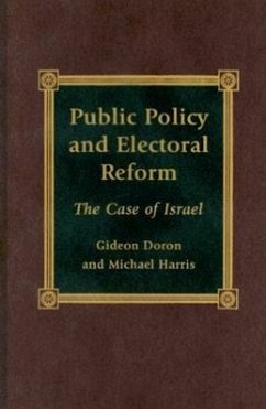 Public Policy and Electoral Reform: The Case of Israel - Doron, Gideon; Harris, Michael
