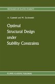 Optimal Structural Design under Stability Constraints