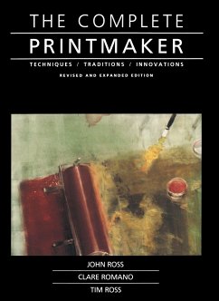 Complete Printmaker - Ross, John; Romano, Claire; Ross, Tim