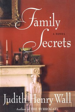 Family Secrets - Wall, Judith Henry