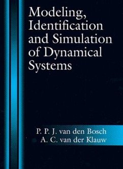 Modeling Identification and Simulation of Dynamical System - Bosch, P P J van Den; Bosch, P van den; Bossche, Alex van den