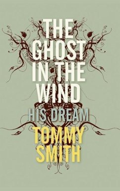 The Ghost In The Wind: His Dream - Smith, Tommy