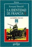 La identidad de Francia. T.2. Los hombres y las cosas. (Parte I)