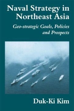 Naval Strategy in Northeast Asia - Kim, Duk-Ki