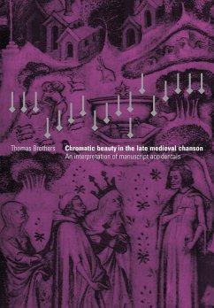 Chromatic Beauty in the Late Medieval Chanson - Brothers, Thomas