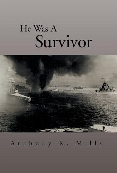 He Was a Survivor - Mills, Anthony R.