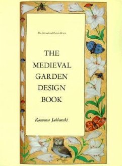 Medieval Garden Design - Jablonski, Ramona; Jablonski