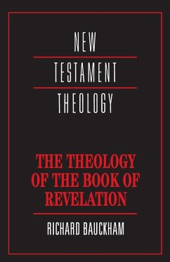 Theology of the Book of Revelation - Bauckham, Richard
