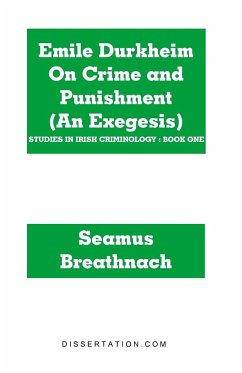 Emile Durkheim On Crime and Punishment (An Exegesis)