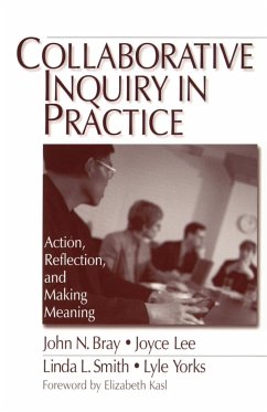 Collaborative Inquiry in Practice - Bray, John N.; Lee, Joyce; Smith, Linda