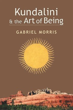 Kundalini and the Art of Being - Morris, Gabriel