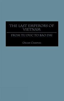 The Last Emperors of Vietnam - Chapuis, Oscar