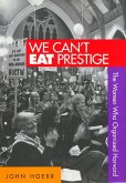 We Can't Eat Prestige: The Women Who Organized Harvard