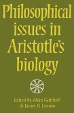 Philosophical Issues in Aristotle's Biology