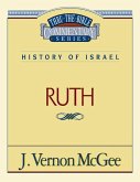 Thru the Bible Vol. 11: History of Israel (Ruth)