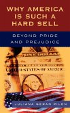 Why America Is Such a Hard Sell