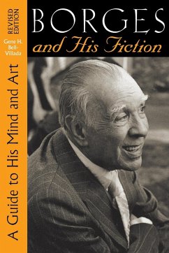 Borges and His Fiction - Bell-Villada, Gene H.