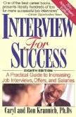 Interview for Success: A Practical Guide to Increasing Job Interviews, Offers, and Salaries