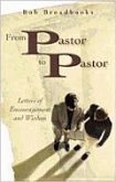 From Pastor to Pastor