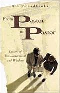 From Pastor to Pastor - Broadbrooks, Bob