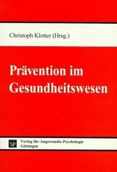 Prävention im Gesundheitswesen - Klotter, Christoph