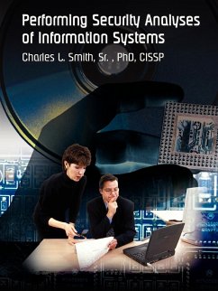 Performing Security Analyses of Information Systems - Smith, Sr. Charles L.