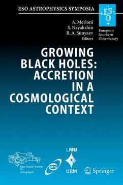 Growing Black Holes: Accretion in a Cosmological Context - Merloni, Andrea / Nayakshin, Sergei / Sunyaev, Rashid A. (eds.)