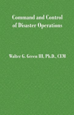 Command and Control of Disaster Operations - Green, Walter Guerry Iii