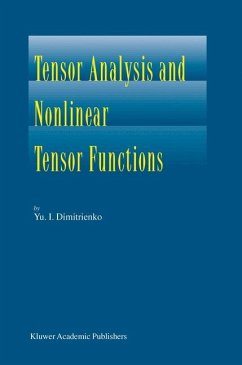 Tensor Analysis and Nonlinear Tensor Functions - Dimitrienko, I.