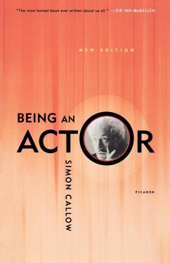 Being an Actor, Revised and Expanded Edition - Callow, Simon