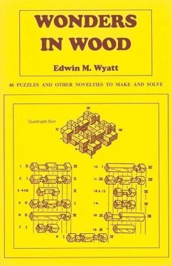 Wonders in Wood - Wyatt, Edwin; Wyatt, E M