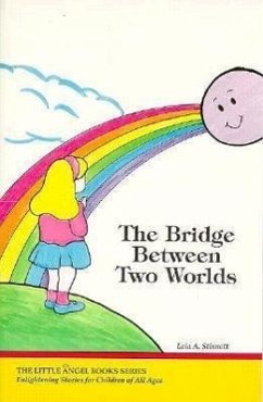 The Bridge Between Two Worlds - Stinnett, Leia