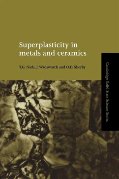 Superplasticity in Metals and Ceramics - Nieh, T. G.; Wadsworth, J.; Sherby, O. D.