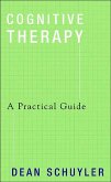 Cognitive Therapy: A Practical Guide