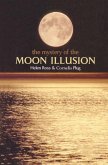 MYSTERY OF THE MOON ILLUSION C MYSTERY OF THE MOON ILLUSION C