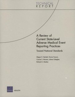 A Review of Current State-Level Adverse Medical Event Reporting Practices - Beckett, Megan K; Fossum, Donna; Moreno, Connie S; Galegher, Jolene; Marken, Richard S