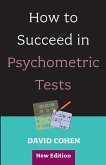 How to Succeed in Psychometric Tests (Revised)