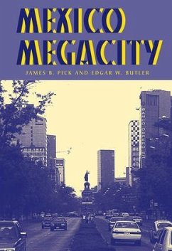 Mexico Megacity - Pick, James B; Butler, Edgar W