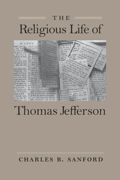 The Religious Life of Thomas Jefferson - Sanford, Charles B.