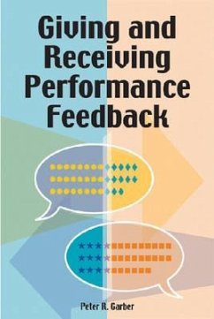 Giving and Receiving Performance Feedback - Garber, Peter R.