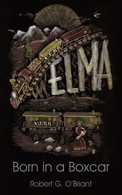 Elma, Born in a Boxcar