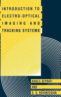 Introduction to Electro-Optical Imaging and Tracking Systems - Seyrafi, Khalil