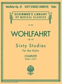 Franz Wohlfahrt - 60 Studies, Op. 45 Complete: Schirmer Library of Classics Volume 2046