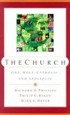 The Church: One, Holy, Catholic, and Apostolic